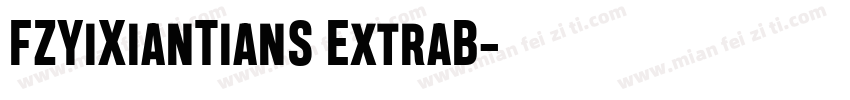 FZYiXianTianS ExtraB字体转换
